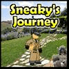 Sneaky's Journey