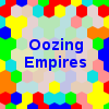 Oozing Empires