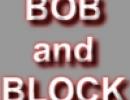 Bob and Block