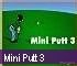 Mini Putt 3